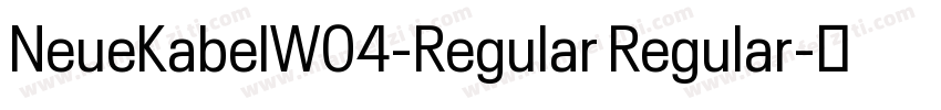 NeueKabelW04-Regular Regular字体转换